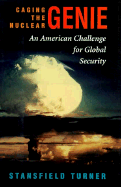 Caging the Nuclear Genie: An American Challenge