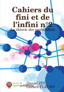 Cahiers Du Fini Et de L'Infini N2