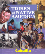 Cahuilla - Ryan, Marla Felkins (Editor), and Schmittroth, Linda (Editor)