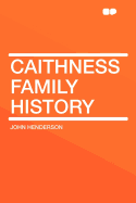 Caithness Family History