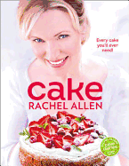 Cake: 200 Fabulous Foolproof Baking Recipes