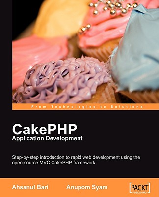 Cakephp Application Development - Bari, Ahsanul, and Syam, Anupom