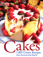 Cakes: 1001 Classic Recipes: 1001 Authentic Recipes