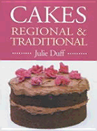 Cakes: Regional and Traditional