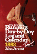 Cal 98 the Complete Runner's Day-By-Day Log and Calendar