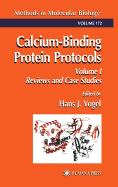 Calcium-Binding Protein Protocols: Volume 1: Reviews and Case Studies
