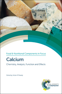 Calcium: Chemistry, Analysis, Function and Effects - Preedy, Victor R (Editor)