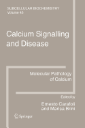 Calcium Signalling and Disease: Molecular Pathology of Calcium