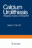 Calcium Urolithiasis: Pathogenesis, Diagnosis, and Management