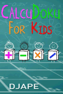 Calcudoku for Kids: Play and Learn!