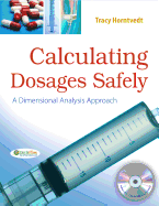 Calculating Dosages Safely: A Dimensional Analysis Approach