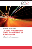 Calculo Fraccionario Como Instrumento de Modelizacion
