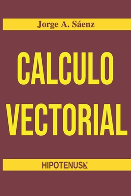 Calculo Vectorial - Saenz, Jorge