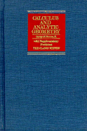 Calculus and Analytic Geometry: With Supplementary Problems the Classic Ed. - Thomas, George Brinton