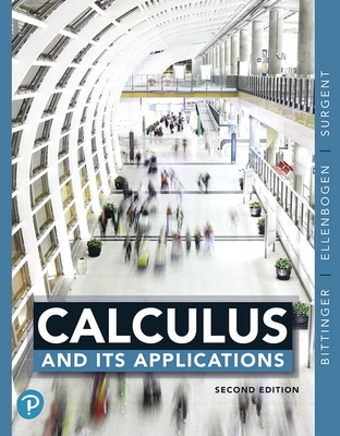 Calculus and Its Applications - Bittinger, Marvin, and Ellenbogen, David, and Surgent, Scott