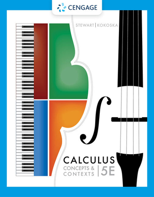 Calculus: Concepts and Contexts - Stewart, James, and Kokoska