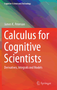 Calculus for Cognitive Scientists: Derivatives, Integrals and Models