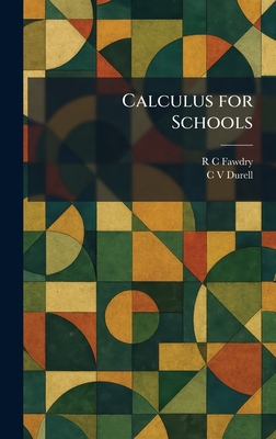 Calculus for Schools - Fawdry, R C, and Durell, C V