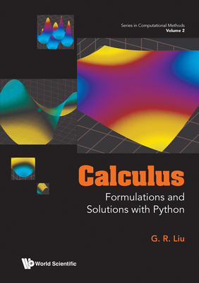 Calculus: Formulations and Solutions with Python - Liu G R