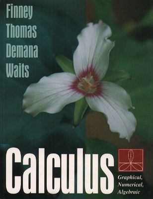 Calculus: Graphical, Numerical, Algebraic - Finney, Ross L