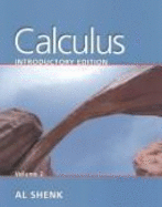 Calculus, Introductory Edition, Volume 1 - Shenk, Al