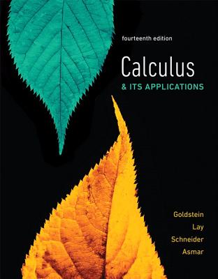Calculus & Its Applications Plus Mylab Math with Pearson Etext -- 24-Month Access Card Package - Goldstein, Larry, and Lay, David, and Schneider, David