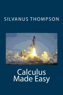 Calculus Made Easy