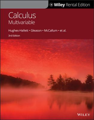 Calculus: Multivariable - McCallum, William G, and Hughes-Hallett, Deborah, and Gleason, Andrew M