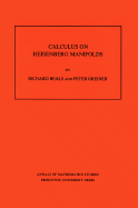 Calculus on Heisenberg Manifolds. (Am-119), Volume 119