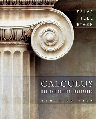Calculus: One and Several Variables - Salas, Saturnino L, and Hille, Einar, and Etgen, Garret J
