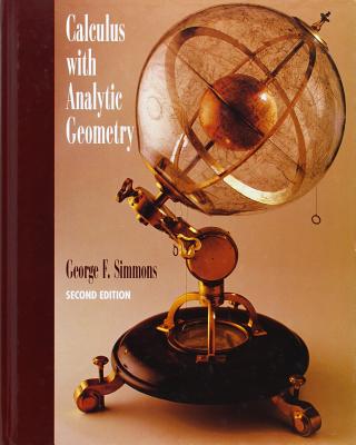 Calculus with Analytic Geometry - Simmons, George F