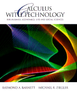 Calculus with Technology for Business, Economics, Life and Social Sciences