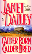 Calder Born, Calder Bred