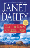 Calder Born, Calder Bred