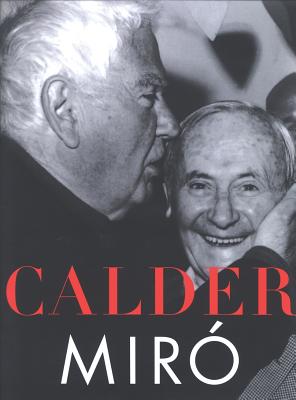 Calder/ Miro - Turner, Elizabeth Hutton, Ms. (Editor), and Wick, Oliver (Editor)