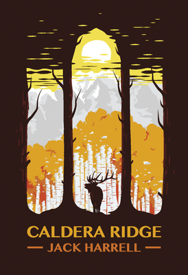 Caldera Ridge - Harrell, Jack