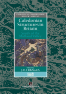 Caledonian Structures in Britain: South of the Midland Valley