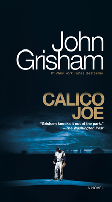 Calico Joe - Grisham, John
