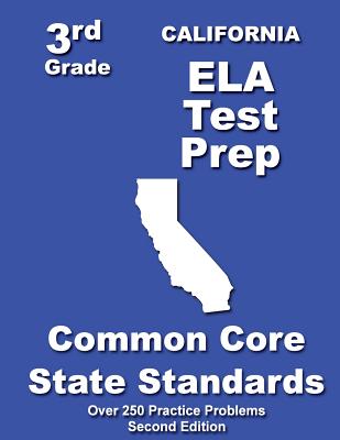 California 3rd Grade ELA Test Prep: Common Core Learning Standards - Treasures, Teachers'