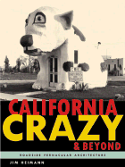 California Crazy and Beyond: Roadside Vernacular Architecture