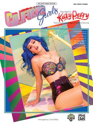 California Gurls - Perry, Katy, and Gottwald, Lukasz, and Martin, Max