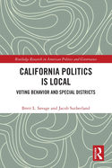 California Politics Is Local: Voting Behavior and Special Districts
