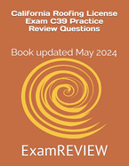 California Roofing License Exam C39 Practice Review Questions