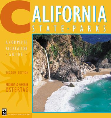 California State Parks: A Complete Recreation Guide - Ostertag, Rhonda, and Ostertag, George