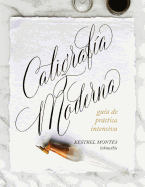 Caligraf?a Moderna: Gu?a de Pr�ctica Intensiva