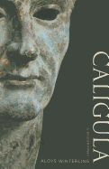 Caligula: A Biography
