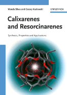 Calixarenes and Resorcinarenes: Synthesis, Properties and Applications