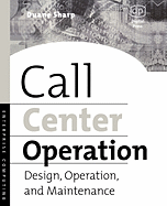 Call Center Operation: Design, Operation, and Maintenance