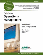 Call Center Operations Management Handbook and Study Guide - Cleveland, Brad