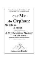 Call Me an Orphan: My Life as a Misfit